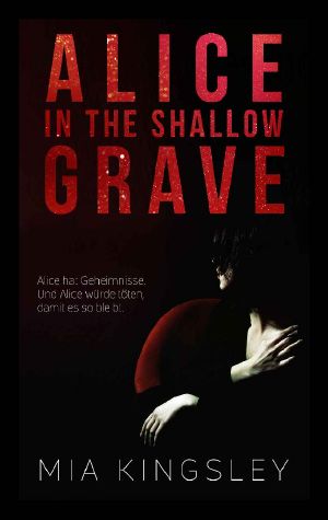 [Dark Delights 02] • Alice In The Shallow Grave
